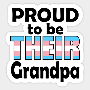 Proud to be THEIR Grandpa (Trans Pride) Sticker